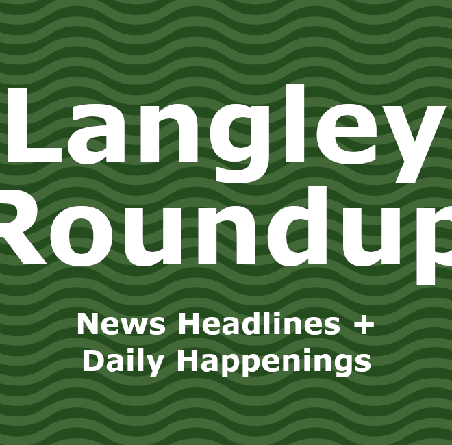 Image of: Langley Roundup: News + Events for June 9th, 2025